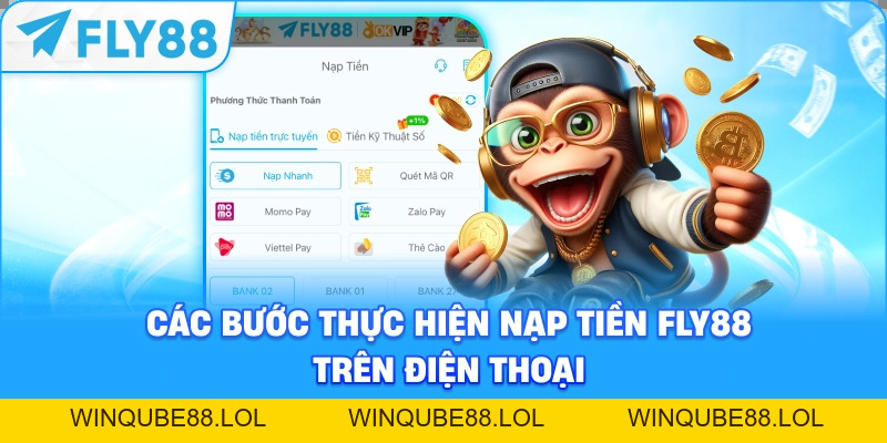 Nạp Tiền FLY88 – Hướng Dẫn Giao Dịch An Toàn 2026 - Winqube88