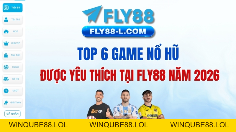 Hướng Dẫn FLY88 – Cách Sử Dụng Tài Khoản 2026 - Winqube88