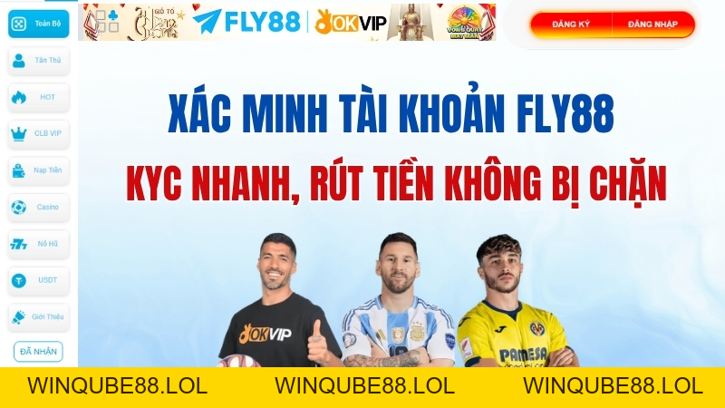 Xác Minh Tài Khoản FLY88 – KYC Nhanh, Rút Tiền Không Bị Chặn - Winqube88