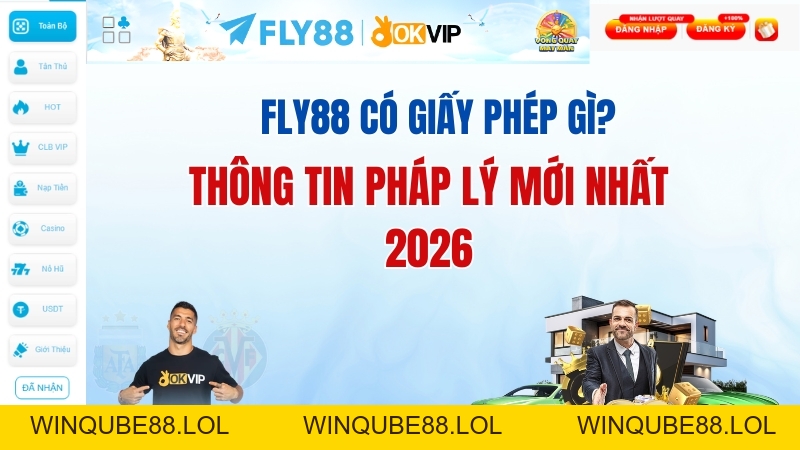 FLY88 Có Giấy Phép Gì? Thông Tin Pháp Lý 2026 - Winqube88 FLY88 Có Giấy Phép Gì? Thông Tin Pháp Lý 2026 - Winqube88