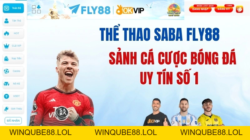 Thể Thao SABA Fly88 - Sảnh Cá Cược Bóng Đá Uy Tín Số 1 - Winqube88