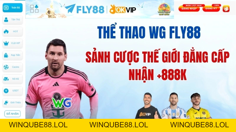 Thể Thao WG Fly88 - Sảnh Cược Thế Giới Đẳng Cấp | Nhận +888K - Winqube88